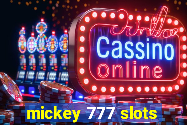 mickey 777 slots